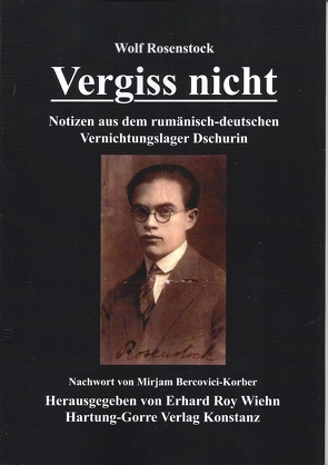 Vergiss nicht von Bercovici-Korber,  Mirjam, Rosenstock,  Wolf, Wiehn,  Erhard Roy