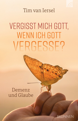 Vergisst mich Gott, wenn ich Gott vergesse? von Iersel,  Tim Van