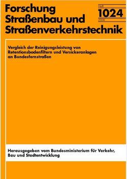 Vergleich der Reinigungsleistung von Retentionsbodenfiltern und Versickeranlagen an Bundesfernstraßen von Grotehusmann,  Dieter, Kasting,  Ulrich