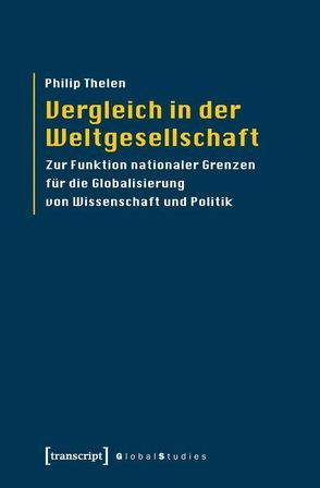 Vergleich in der Weltgesellschaft von Thelen,  Philip