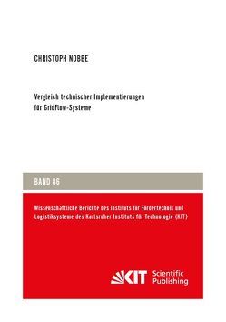 Vergleich technischer Implementierungen für GridFlow-Systeme von Nobbe,  Christoph