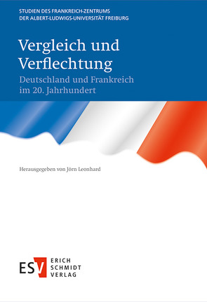 Vergleich und Verflechtung von Leonhard,  Jörn