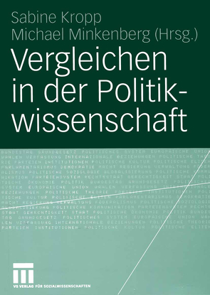 Vergleichen in der Politikwissenschaft von Kropp,  Sabine, Minkenberg,  Michael