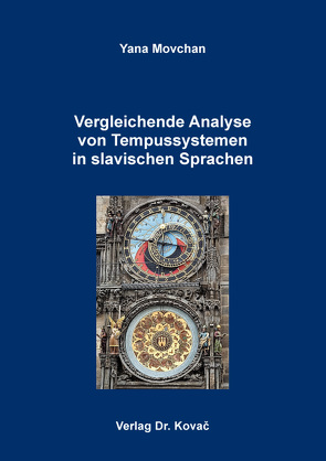 Vergleichende Analyse von Tempussystemen in slavischen Sprachen von Movchan,  Yana