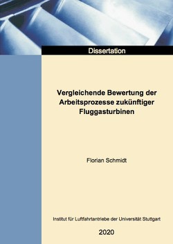 Vergleichende Bewertung der Arbeitsprozesse zukünftiger Fluggasturbinen von Schmidt,  Florian