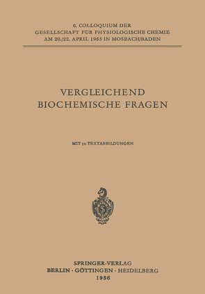 Vergleichende Biochemische Fragen von Ackermann,  D., Florkin,  Marcel, Haldane,  J. B. S., Kossel,  W., Rauen,  H. M., Roka,  L.