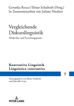 Vergleichende Diskurslinguistik. Methoden und Forschungspraxis von Rocco,  Goranka, Schafroth,  Elmar