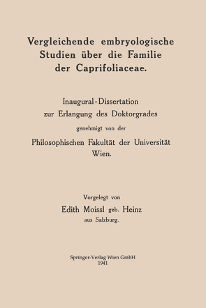 Vergleichende embryologische Studien über die Familie der Caprifoliaceae von Moissl,  Edith