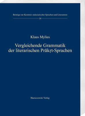 Vergleichende Grammatik der literarischen Prākṛt-Sprachen von Mylius,  Klaus