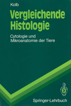 Vergleichende Histologie von Kolb,  Gertrud M.H.
