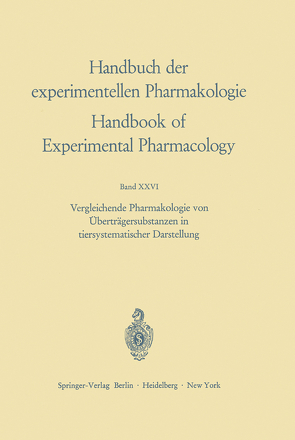 Vergleichende Pharmakologie von Überträgersubstanzen in tiersystematischer Darstellung von Fischer,  Hans
