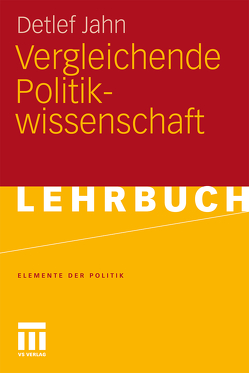 Vergleichende Politikwissenschaft von Jahn,  Detlef