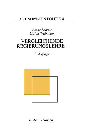 Vergleichende Regierungslehre von Lehner,  Franz
