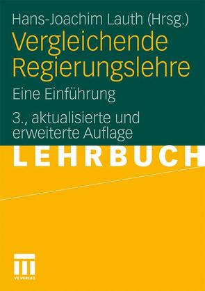 Vergleichende Regierungslehre von Lauth,  Hans-Joachim
