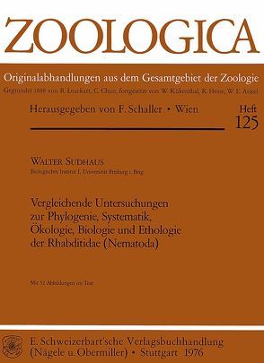 Vergleichende Untersuchungen zur Phylogenie, Systematik, Ökologie, Biologie und Ethologie der Rhabditidae (Nematoda) von Sudhaus,  Walter
