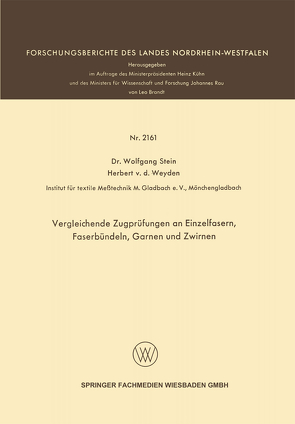 Vergleichende Zugprüfungen an Einzelfasern, Faserbündeln, Garnen und Zwirnen von Stein,  Wolfgang