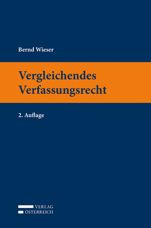 Vergleichendes Verfassungsrecht von Wieser,  Bernd