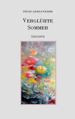 Verglühte Sommer von Kruber,  Arnulf