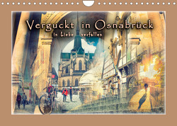 Verguckt in Osnabrück – in Liebe verfallen (Wandkalender 2022 DIN A4 quer) von Gross,  Viktor