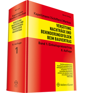 Vergütung, Nachträge und Behinderungsfolgen beim Bauvertrag von Kapellmann,  Klaus D., Markus,  Jochen, Schiffers,  Karl-Heinz