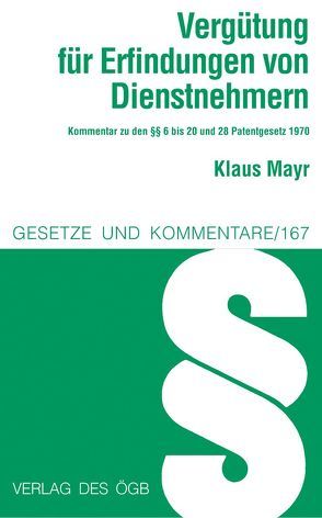 Vergütung für Erfindungen von Dienstnehmern von Mayr,  Klaus