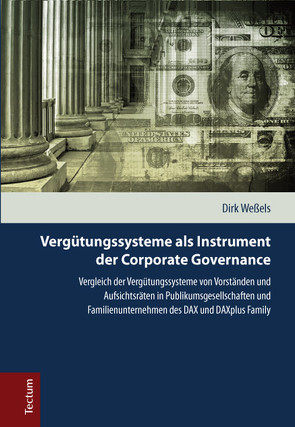 Vergütungssysteme als Instrument der Corporate Governance von Weßels,  Dirk