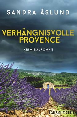 Verhängnisvolle Provence (Hannah Richter 3) von Åslund,  Sandra
