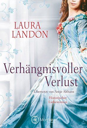 Verhängnisvoller Verlust von Althans,  Antje, Landon,  Laura