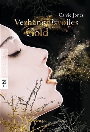 Verhängnisvolles Gold von Jones,  Carrie, Mihr,  Ute