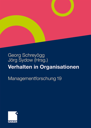 Verhalten in Organisationen von Schreyoegg,  Georg, Sydow,  Jörg
