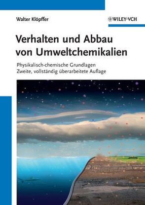 Verhalten und Abbau von Umweltchemikalien von Klöpffer,  Walter