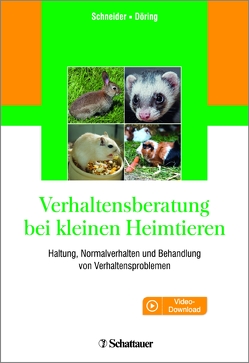 Verhaltensberatung bei kleinen Heimtieren von Döring,  Dorothea, Schneider,  Barbara