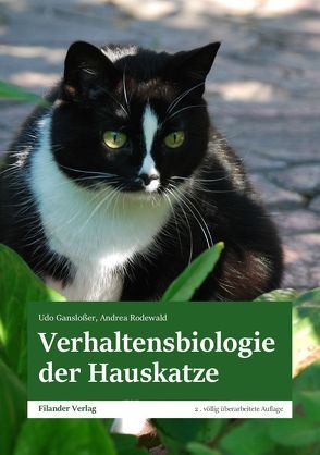 Verhaltensbiologie der Hauskatze von Ganslosser,  Udo, Rodewald,  Andrea