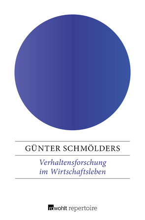 Verhaltensforschung im Wirtschaftsleben von Schmölders,  Günter