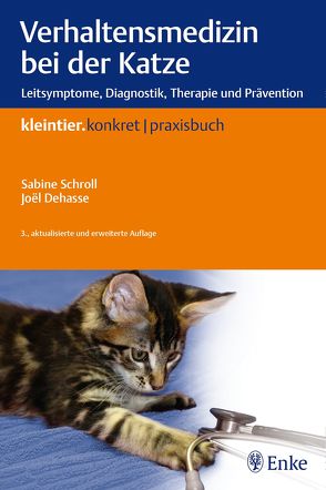 Verhaltensmedizin bei der Katze von Dehasse,  Joel, Schroll,  Sabine