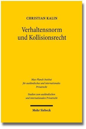 Verhaltensnorm und Kollisionsrecht von Kalin,  Christian