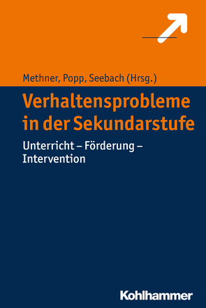 Verhaltensprobleme in der Sekundarstufe von Methner,  Andreas, Popp,  Kerstin, Seebach,  Barbara