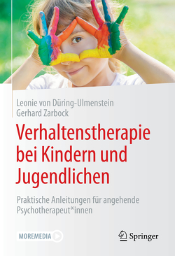 Verhaltenstherapie bei Kindern und Jugendlichen von von Düring-Ulmenstein,  Leonie, Zarbock,  Gerhard