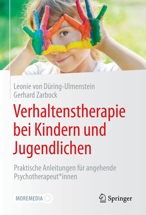 Verhaltenstherapie bei Kindern und Jugendlichen von von Düring-Ulmenstein,  Leonie, Zarbock,  Gerhard