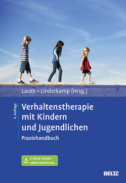 Verhaltenstherapie mit Kindern und Jugendlichen von Lauth,  Gerhard W., Linderkamp,  Friedrich