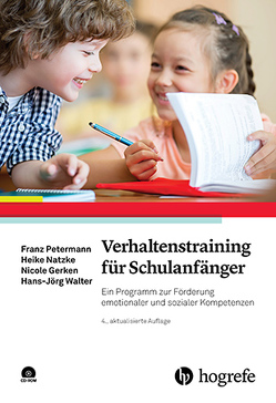 Verhaltenstraining für Schulanfänger von Gerken,  Nicole, Natzke,  Heike, Petermann,  Franz, Walter,  Hans-Jörg