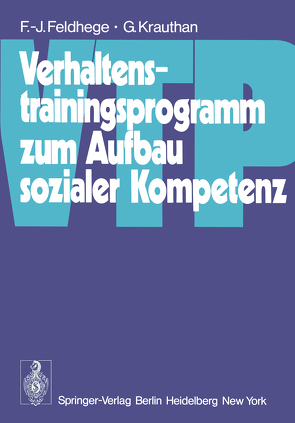 Verhaltenstrainingsprogramm zum Aufbau sozialer Kompetenz (VTP) von Feldhege,  F.-J., Krauthan,  G.