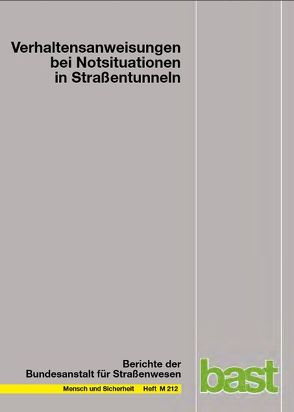Verhaltensweisen bei Notsituationen in Straßentunneln von Färber,  Berthold, Färber,  Brigitte