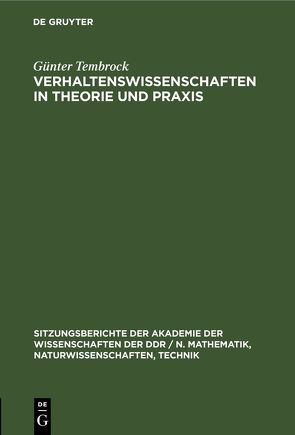 Verhaltenswissenschaften in Theorie und Praxis von Tembrock,  Günter