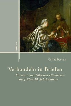 Verhandeln in Briefen von Bastian,  Corina