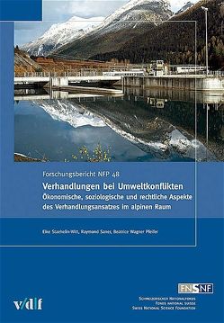 Verhandlungen bei Umweltkonflikten von Saner,  Raymond, Staehelin-Witt,  Elke, Wagner Pfeifer,  Beatrice