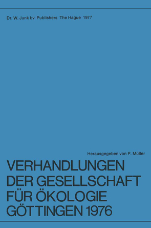 Verhandlungen der Gesellschaft für Ökologie, Göttingen 1976 von Mueller,  P.