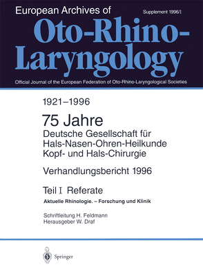 Verhandlungsbericht 1996 der Deutschen Gesellschaft für Hals-Nasen-Ohren-Heilkunde, Kopf- und Hals-Chirurgie von Draf,  W., Feldmann,  H.