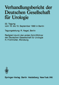 Verhandlungsbericht der Deutschen Gesellschaft für Urologie von Frohmüller,  H., Nagel,  R.