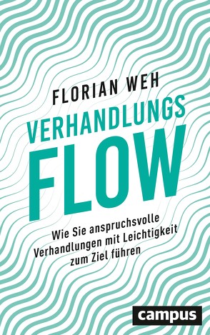 Verhandlungsflow von Weh,  Florian